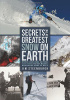 Secrets of the Greatest Snow on Earth: Weather, Climate Change, and Finding Deep Powder in Utah's Wa