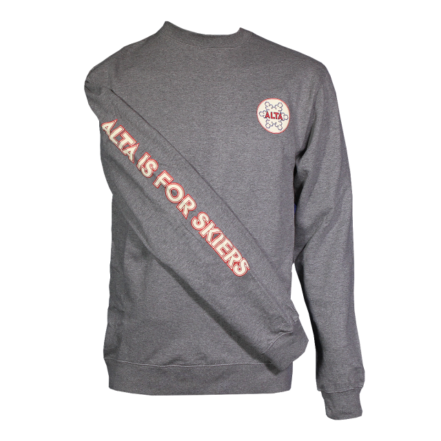 Alta Light Weight Sweatshirt with "Alta is for Skiers" on the sleeve.